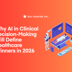 Why AI in Clinical Decision-Making Will Define Healthcare Winners in 2026
