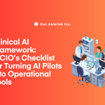 Clinical AI Framework: A CIO’s Checklist for Turning AI Pilots into Operational Tools