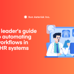 A leader’s guide to automating workflows in EHR systems​