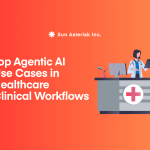 Top Agentic AI use cases in Healthcare Clinical Workflow