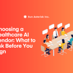 Choosing a Healthcare AI Vendor in 2026: What to Ask Before You Sign