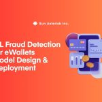 ML Fraud Detection for eWallets: Model Design & Deployment