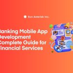 Banking Mobile App Development: Complete Guide for Financial Services