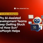 Why AI-Assisted development teams keep getting stuck and how Sun* Momorph helps