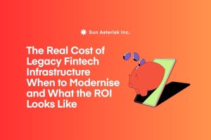 The Real Cost of Legacy Fintech Infrastructure: When to Modernise and What the ROI Looks Like